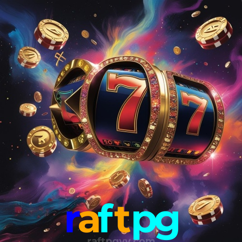 raftpg | Jogos Populares de Cassino Online com Saques Rápidos Brasil